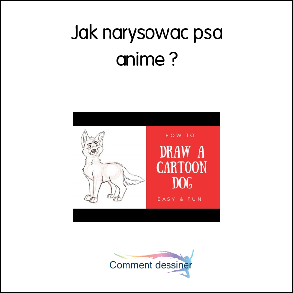 Jak narysować psa anime